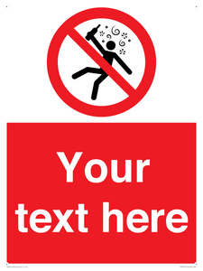 Custom prohibition Not for people in the state of intoxication